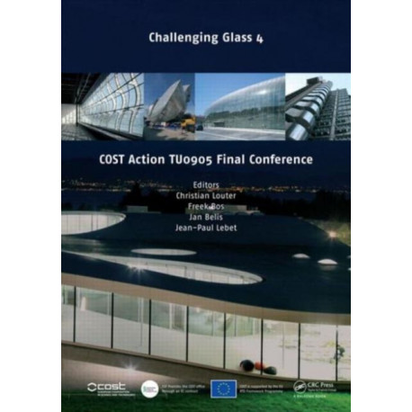 Challenging Glass 4 & COST Action TU0905 Final Conference