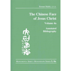 The Chinese Face of Jesus Christ:: Annotated Bibliography: volume 4a