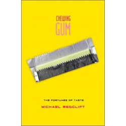 Chewing Gum: The Fortunes of Taste