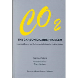 Carbon Dioxide Problem: Integrated Energy and Environmental Policies for the 21st Century