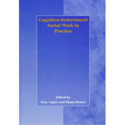 Cognitive-behavioural Social Work in Practice
