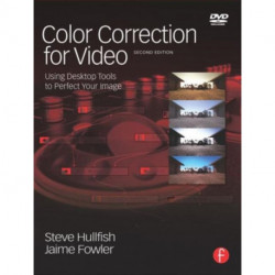 Color Correction for Video: Using Desktop Tools to Perfect Your Image