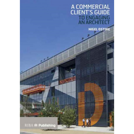 A Commercial Client's Guide to Engaging an Architect