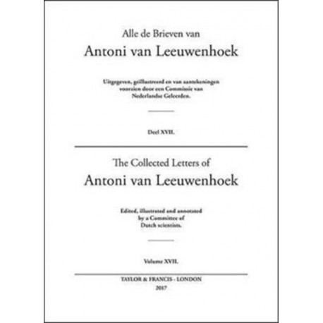 The Collected Letters of Antoni Van Leeuwenhoek - Volume 17