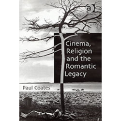 Cinema, Religion and the Romantic Legacy