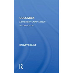 Colombia: Democracy Under Assault, Second Edition