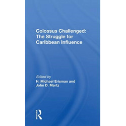 Colossus Challenged: The Struggle For Caribbean Influence