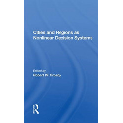 Cities And Regions As Nonlinear Decision Systems