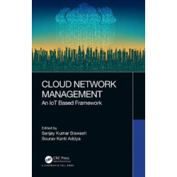 Cloud Network Management: An IoT Based Framework