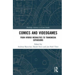 Comics and Videogames: From Hybrid Medialities to Transmedia Expansions