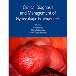 Clinical Diagnosis and Management of Gynecologic Emergencies