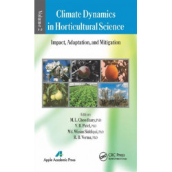 Climate Dynamics in Horticultural Science, Volume Two: Impact, Adaptation, and Mitigation
