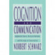 Cognition and Communication: Judgmental Biases, Research Methods, and the Logic of Conversation