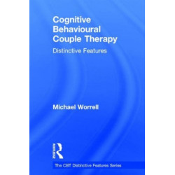 Cognitive Behavioural Couple Therapy: Distinctive Features