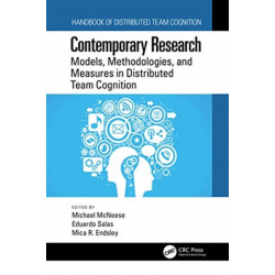 Contemporary Research: Models, Methodologies, and Measures in Distributed Team Cognition