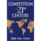 Competition in the 21st Century