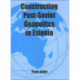 Constructing Post-Soviet Geopolitics in Estonia
