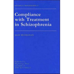 Compliance With Treatment In Schizophrenia: Maudsley Monographs Number Thirty-Seven