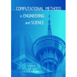Computational Methods in Engineering and Science: Proceedings of the 9th International Conference EPMESC IX, Macao, China 5-8 August 2003