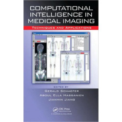 Computational Intelligence in Medical Imaging: Techniques and Applications