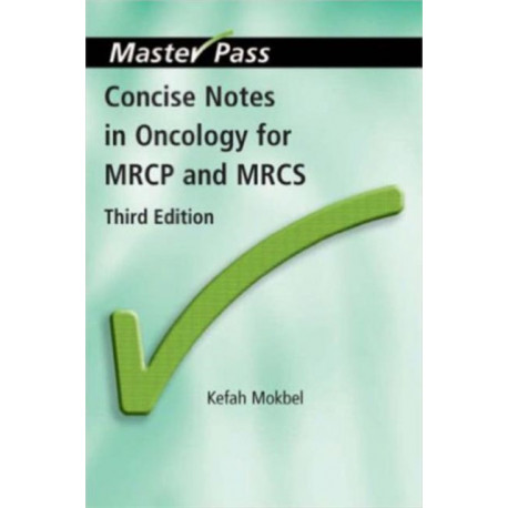 Concise Notes in Oncology for MRCP and MRCS