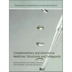 Complementary and Alternative Medicine: Structures and Safeguards