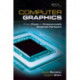 Computer Graphics: From Pixels to Programmable Graphics Hardware