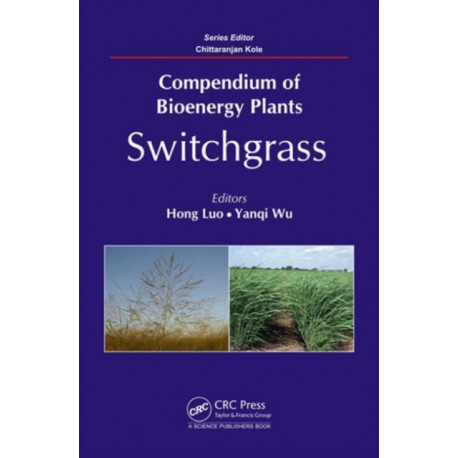 Compendium of Bioenergy Plants: Switchgrass