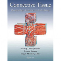 Connective Tissue: Histophysiology, Biochemistry, Molecular Biology