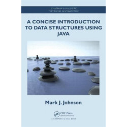 A Concise Introduction to Data Structures using Java
