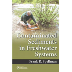 Contaminated Sediments in Freshwater Systems