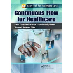 Continuous Flow for Healthcare