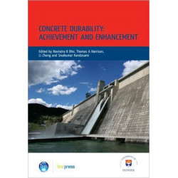 Concrete Durability: Achievement and Enhancement: Proceedings of the International Conference, Dundee, July 2008 (EP 88)