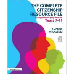 The Complete Citizenship Resource File: A comprehensive programme for Years 7-11
