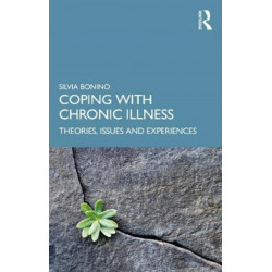 Coping with Chronic Illness: Theories, Issues and Lived Experiences