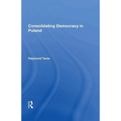 Consolidating Democracy In Poland