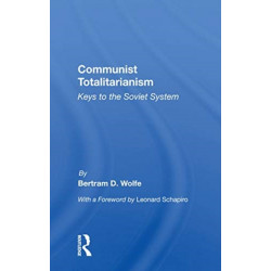 Communist Totalitarianism: Keys to the Soviet System