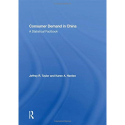 Consumer Demand In China: A Statistical Factbook