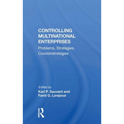 Controlling Multinational Enterprises: Problems, Strategies, Counterstrategies