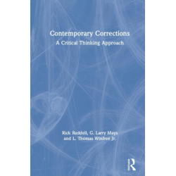 Contemporary Corrections: A Critical Thinking Approach