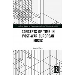 Concepts of Time in Post-War European Music