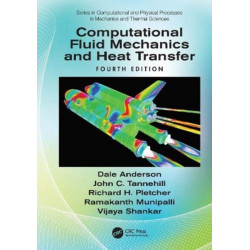 Computational Fluid Mechanics and Heat Transfer