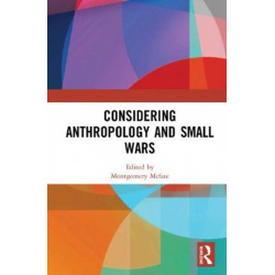 Considering Anthropology and Small Wars