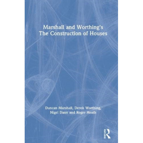 Marshall and Worthing's The Construction of Houses