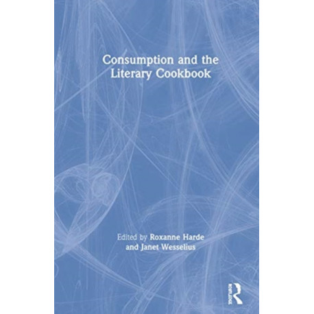 Consumption and the Literary Cookbook