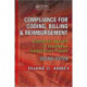 Compliance for Coding, Billing & Reimbursement: A Systematic Approach to Developing a Comprehensive Program