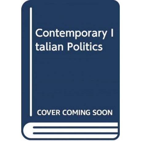 Italian Politics: Exploring the Dynamics of Political Change