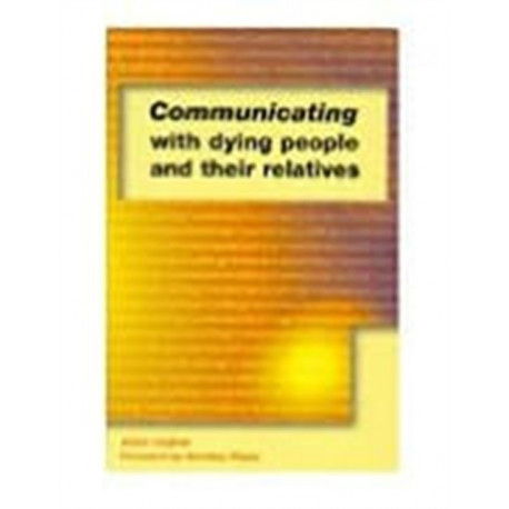 Communicating with Dying People and Their Relatives