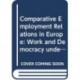 Comparative Employment Relations in Europe: Work and Democracy under International Pressure