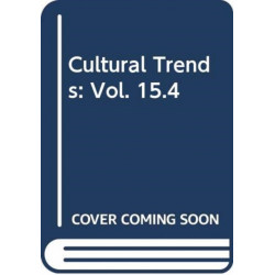 Cultural Trends: Vol. 15.4